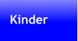 Kinder