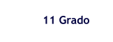11 Grado